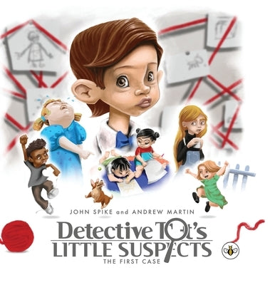 Detective Tot's Little Suspects by Spike, John