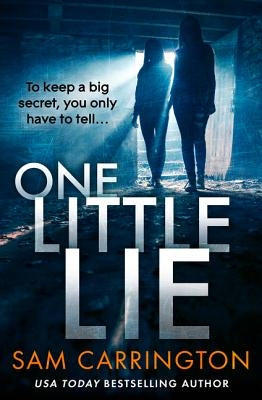 One Little Lie by Carrington, Sam