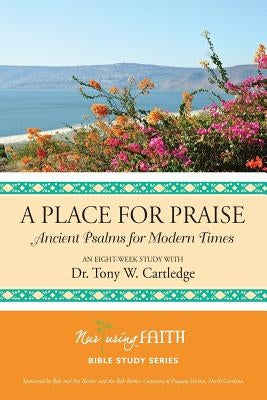 A Place for Praise by Cartledge, Tony W.