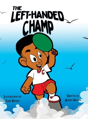 The Left-Handed Champ (Hardback) by Wilson, Sophia