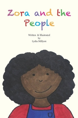 Zora and the People by Millyon, Lydia