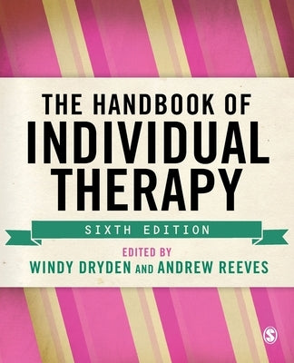 The Handbook of Individual Therapy by Dryden, Windy