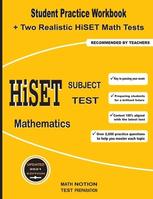 HiSET Subject Test Mathematics: Student Practice Workbook + Two Realistic HiSET Math Tests by Smith, Michael