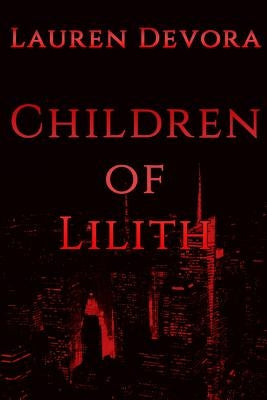 Children of Lilith by Devora, Lauren
