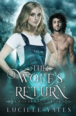 The Wolf's Return by Yates, Lucille