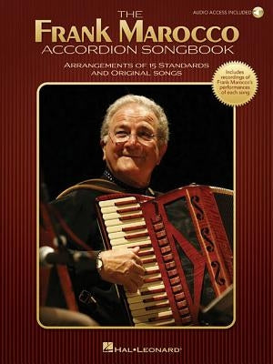 The Frank Marocco Accordion Songbook Book/Online Audio [With Downloadable Audio] by Marocco, Frank