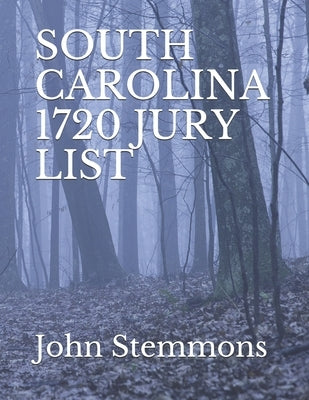 South Carolina 1720 Jury List by Stemmons, John