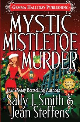 Mystic Mistletoe Murder by Steffens, Jean