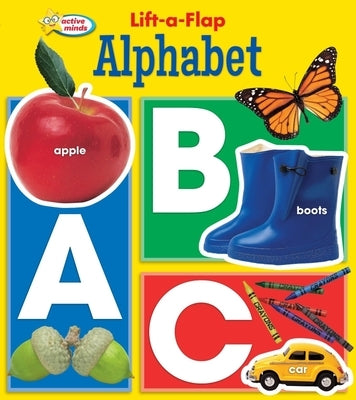 Active Minds Alphabet: Lift-A-Flap by Sequoia Children's Publishing
