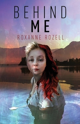 Behind Me by Rozell, Roxanne