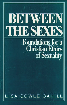Between the Sexes by Cahill, Lisa S.