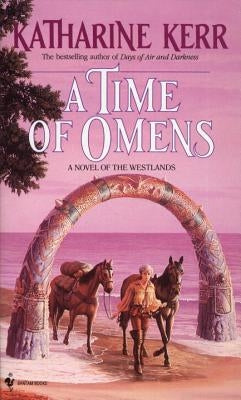 A Time of Omens by Kerr, Katharine