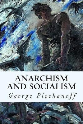 Anarchism and Socialism by Marx Aveling, Eleanor