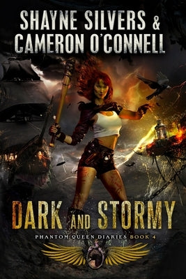 Dark and Stormy: Phantom Queen Book 4 - A Temple Verse Series by O'Connell, Cameron