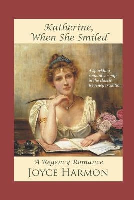 Katherine, When She Smiled by Harmon, Joyce