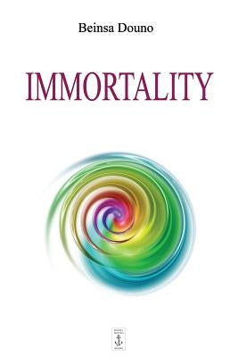 Immortality by Douno, Beinsa