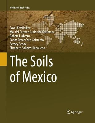 The Soils of Mexico by Krasilnikov, Pavel