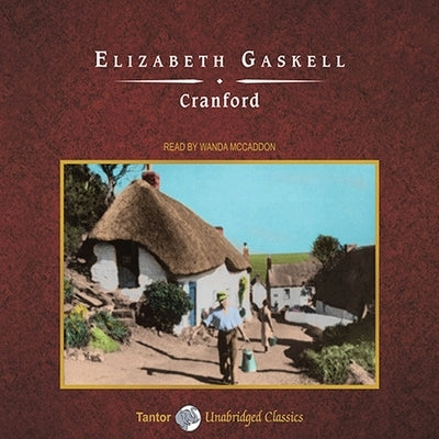 Cranford by Gaskell, Elizabeth Cleghorn