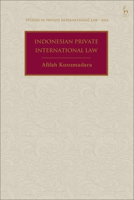 Indonesian Private International Law by Kusumadara, Afifah