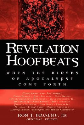 Revelation Hoofbeats by Bigalke, Jr. Ron J.