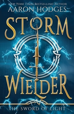 Stormwielder by Hodges, Aaron D.