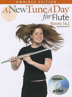A New Tune a Day for Flute: Books 1 & 2 [With 2 CD's and Pull-Out Fingering Chart for Flute] by Bennett, Ned