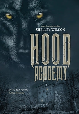 Hood Academy by Wilson, Shelley