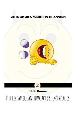 The Best American Humorous Short Stories by Jessup, Alexander