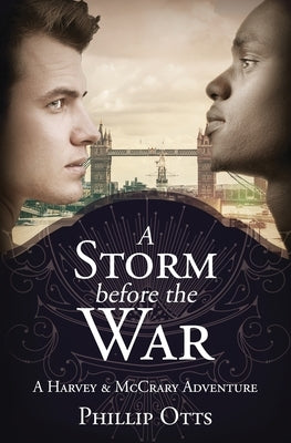 A Storm Before the War: A Harvey & McCrary Adventure by Otts, Phillip