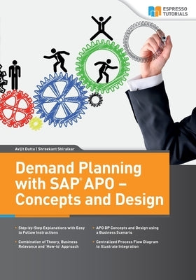 Demand Planning with SAP APO - Concepts and Design by Shiralkar, Shreekant