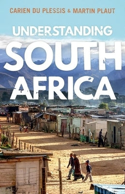 Understanding South Africa by Du Plessis, Carien