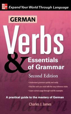 German Verbs & Essentials of Grammar by James, Lloyd