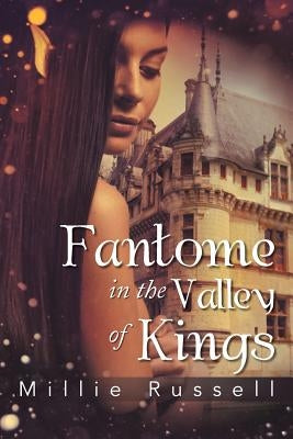 Fantome in the Valley of Kings by Russell, Millie