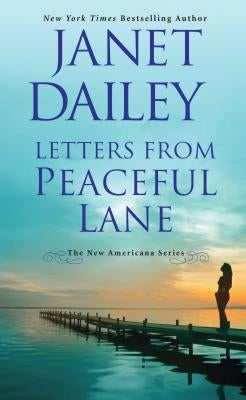 Letters from Peaceful Lane by Dailey, Janet