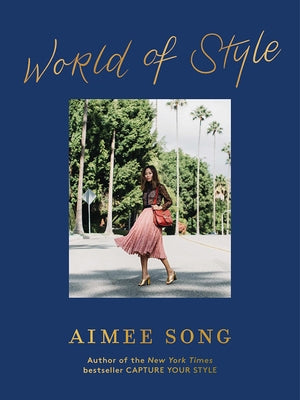 Aimee Song: World of Style by Song, Aimee
