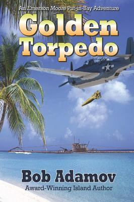 Golden Torpedo by Adamov, Bob