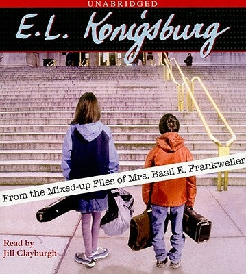 From the Mixed-Up Files of Mrs. Basil E. Frankweiler by Konigsburg, E. L.