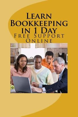Learn Bookkeeping in 1 Day: Free Support Online by Carson B., Moses