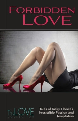 Forbidden Love: Trulove Collection by Anonymous