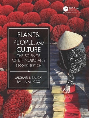 Plants, People, and Culture: The Science of Ethnobotany by Cox, Paul Alan