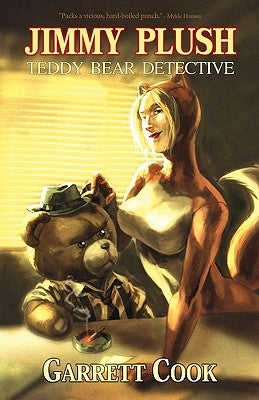 Jimmy Plush, Teddy Bear Detective by Cook, Garrett