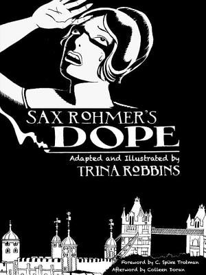 Sax Rohmer's Dope by Robbins, Trina