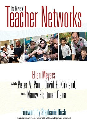 The Power of Teacher Networks by Meyers, Ellen