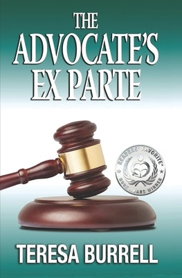 The Advocate's ExParte by Burrell, Teresa