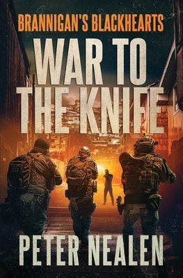 War to the Knife by Nealen, Peter