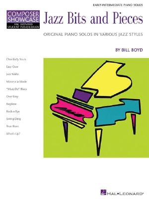 Jazz Bits and Pieces: Original Piano Solos in Various Jazz Styles by Boyd, Bill