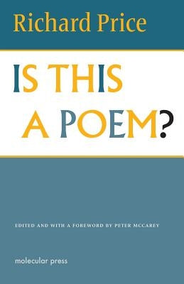 Is This a Poem? by Price, Richard