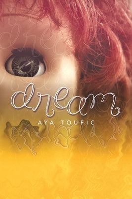 Dream by Toufic, Aya