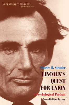 Lincoln's Quest for Union by Strozier, Charles