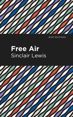Free Air by Lewis, Sinclair